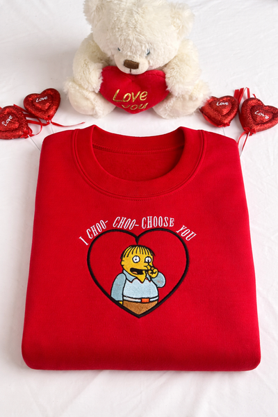 I choo choo choose you Sweatshirt
