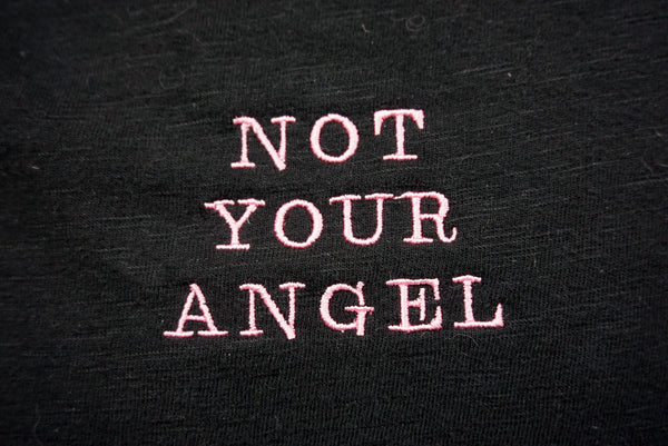 Not Your Angel T-Shirt